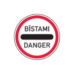 Aizlieguma zīme Nr.333/Tālāk braukt bīstami, d.600mm, 2. atstarošanas klase