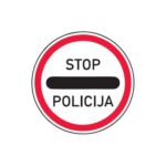 Aizlieguma zīme Nr.332/Policija, d.700mm, 1. atstarošanas klase