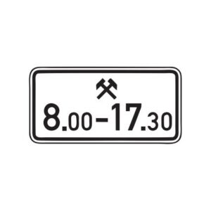 Papildzīme Nr.828/Darbības laiks, 700x350mm, 1. atstarošanas klase